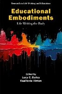 Enlarge image Cover: Educational Embodiments - Emerald Publishing Limited