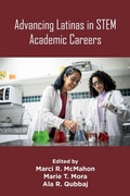 Cover: Advancing Latinas in STEM Academic Careers - Emerald Publishing Limited