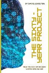 Enlarge image Cover: The Sixty Year Project - Skelton books