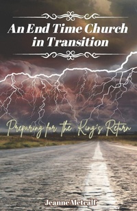 Enlarge image Cover: An End Time Church in Transition - Cegullah Publishing and Apologetics Academy