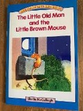 Cover: Blue Platform Reader 15: The Little Old Man and the Little Brown Mouse - The Reading Hut Ltd