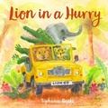 Cover: Lion in a Hurry - Graffeg Limited