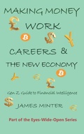 Cover: Making Money Work: Careers & the New Economy - Minter Publishing Limited