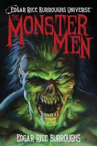 Enlarge image Cover: The Monster Men (Edgar Rice Burroughs Universe) - Edgar Rice Burroughs, Inc.