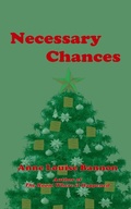 Cover: Necessary Chances (Operation Quickline, #15) - Healcroft House, Publishers