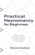 Cover: Practical Necromancy for Beginners - Digital Press at the University of North Dakota