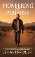 Cover: Pioneering with Purpose - Sons of Prophets