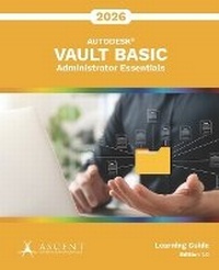 Enlarge image Cover: Autodesk Vault Basic 2026 - Ascent, Center for Technical Knowledge