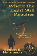 Cover: Where the Light Still Reaches - Brain & Brain Press