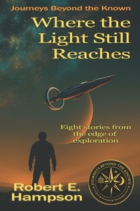 Enlarge image Cover: Where the Light Still Reaches - Brain & Brain Press