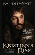 Cover: Kristjan's Rise - Author Kandi J Wyatt