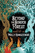 Cover: Beyond the Border Forest - Quills and Cosmos Press