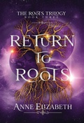 Cover: Return to Roots - Anne Elizabeth