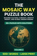 Cover: The Mosaic Way Puzzle Book - Mosaic Intelligence Publishing
