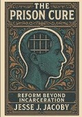 Cover: The Prison Cure - Soulspire