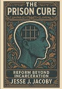 Enlarge image Cover: The Prison Cure - Soulspire