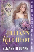 Cover: Jillian's Wild Heart - Dragonblade Publishing, Inc.