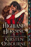 Cover: Highland Heroine - Dragonblade Publishing, Inc.