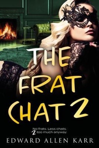 Enlarge image Cover: The Frat Chat 2 - Lakeside Letters, LLC