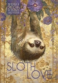 Cover: Sloth Love 2026 Weekly Planner and Organizer - Soggy Nomad Press