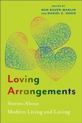 Cover: Loving Arrangements - Rutgers University Press