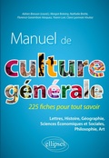 Cover: Manuel de culture g&eacute;n&eacute;rale. 225 fiches pour tout savoir - ELLIPSES