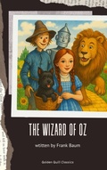 Cover: The Wizard of OZ - Golden Quill Classics
