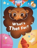 Cover: What's That For? - CRACKBOOM! BOOKS