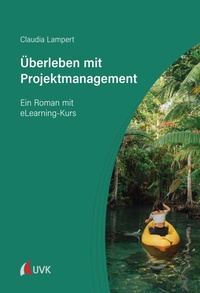 Enlarge image Cover: Überleben mit Projektmanagement - Narr Francke Attempto Verlag