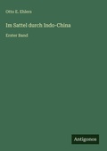 Cover: Im Sattel durch Indo-China - Antigonos Verlag