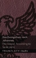 Cover: Das Evangelium nach Johannes / The Gospel According to Saint John (Die Bibel / The Bible) - Tranzlaty
