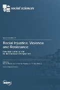 Cover: Racial Injustice, Violence and Resistance - MDPI AG