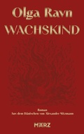 Cover: Wachskind - M&Auml;RZ Verlag