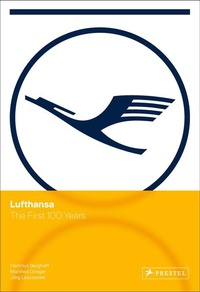 Bild vergrößern Bild: Lufthansa - The First 100 Years - Prestel