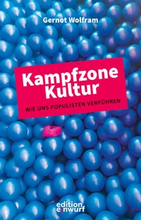 Abbildung von: Kampfzone Kultur - Edition Einwurf GmbH