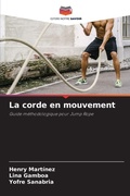 Cover: La corde en mouvement - Editions Notre Savoir