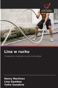 Cover: Lina w ruchu - Wydawnictwo Nasza Wiedza