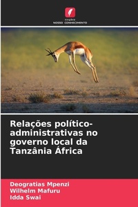 Bild: Relacoes politico-administrativas no governo local da Tanzania Africa - Edicoes Nosso Conhecimento