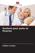 Cover: Scellant pour puits et fissures - Editions Notre Savoir