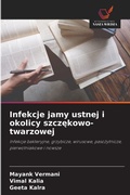 Cover: Infekcje jamy ustnej i okolicy szczekowo-twarzowej - Wydawnictwo Nasza Wiedza