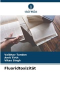 Cover: Fluoridtoxizitaet - Verlag Unser Wissen