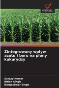 Cover: Zintegrowany wplyw azotu i boru na plony kukurydzy - Wydawnictwo Nasza Wiedza