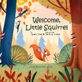 Cover: Welcome, Little Squirrel - Cuento de Luz SL