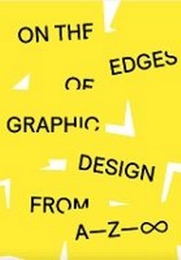 Enlarge image Cover: On the Edges of Graphic Design from A-Z-? - Set Margins' publications