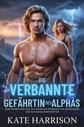 Cover: Die Verbannte Gef&auml;hrtin des Alphas - Crimson Publishing