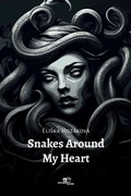 Cover: SNAKES AROUND MY HEART 2025 - Europe Books
