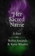 Cover: Her Sacred Name - Robin Amanda