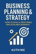 Cover: Business Planning & Strategy:  How to Build a Profitable and  Scalable Business (Step-by-Step Business Mastery Series) - Rayden Cole