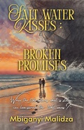 Cover: Salt Water Kisses: Broken Promises - Mbiganyi Malidza