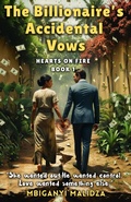 Cover: The Billionaire's Accidental Vows: Hearts On Fire - Mbiganyi Malidza